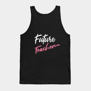 future teacher Tank Top